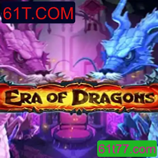 Era Of Dragons: Desvende os Segredos do Novo Jogo Revolucionário